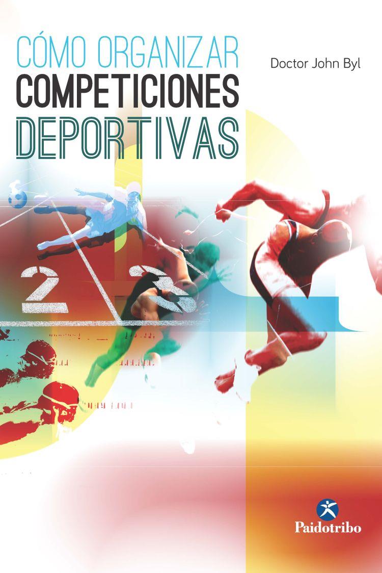 CÓMO ORGANIZAR COMPETICIONES DEPORTIVAS | 9788499105345 | BYL, JOHN | Galatea Llibres | Librería online de Reus, Tarragona | Comprar libros en catalán y castellano online