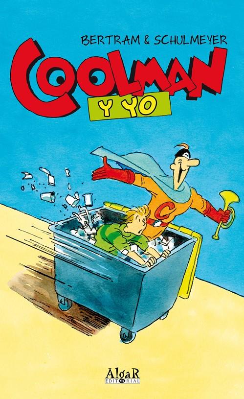 COOLMAN Y YO | 9788498453171 | BERTRAM, RÜDIGER | Galatea Llibres | Librería online de Reus, Tarragona | Comprar libros en catalán y castellano online