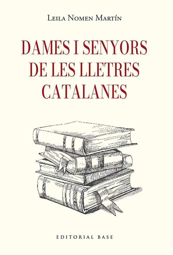 DAMES I SENYORS DE LES LLETRES CATALANES | 9791387728410 | NOMEN, LEILA | Galatea Llibres | Llibreria online de Reus, Tarragona | Comprar llibres en català i castellà online