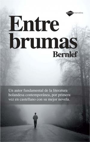 ENTRE BRUMAS | 9788496981911 | BERNLEF | Galatea Llibres | Librería online de Reus, Tarragona | Comprar libros en catalán y castellano online