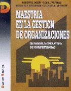MAESTRIA EN LA GESTION DE ORGANIZACIONES, UN MODEL | 9788479781897 | QUINN, ROBERT E. | Galatea Llibres | Librería online de Reus, Tarragona | Comprar libros en catalán y castellano online