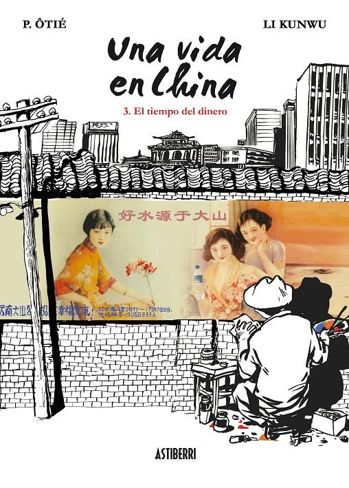 VIDA EN CHINA 3. EL TIEMPO DEL DINERO | 9788415163190 | OTIÊ/ LI KUNWU | Galatea Llibres | Llibreria online de Reus, Tarragona | Comprar llibres en català i castellà online