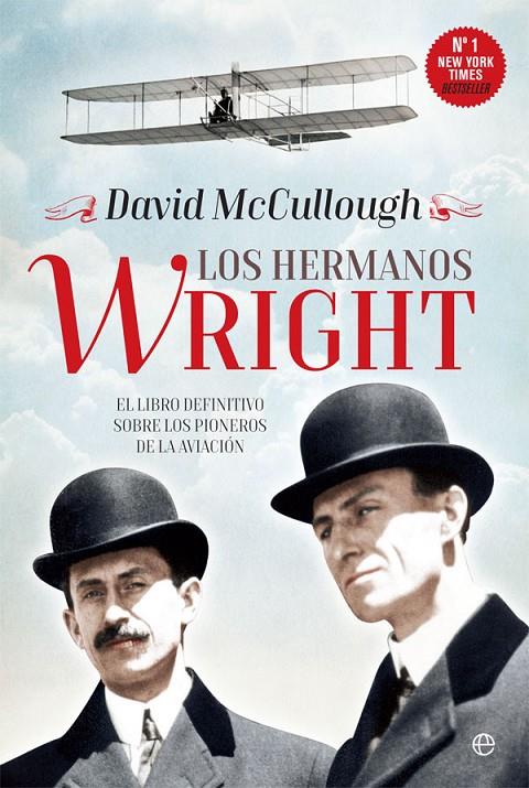 LOS HERMANOS WRIGHT | 9788490608135 | MCCULLOUGH, DAVID | Galatea Llibres | Llibreria online de Reus, Tarragona | Comprar llibres en català i castellà online