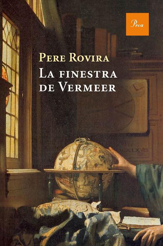 LA FINESTRA DE VERMEER | 9788475886053 | ROVIRA, PERE | Galatea Llibres | Librería online de Reus, Tarragona | Comprar libros en catalán y castellano online