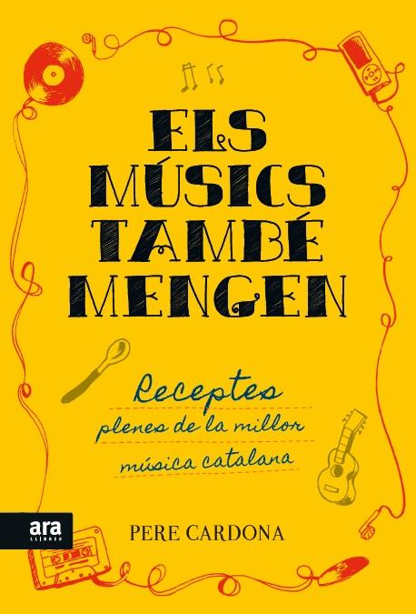 ELS MUSICS TAMBE MENGEN | 9788416154722 | CARDONA I HORTOS, PERE | Galatea Llibres | Llibreria online de Reus, Tarragona | Comprar llibres en català i castellà online