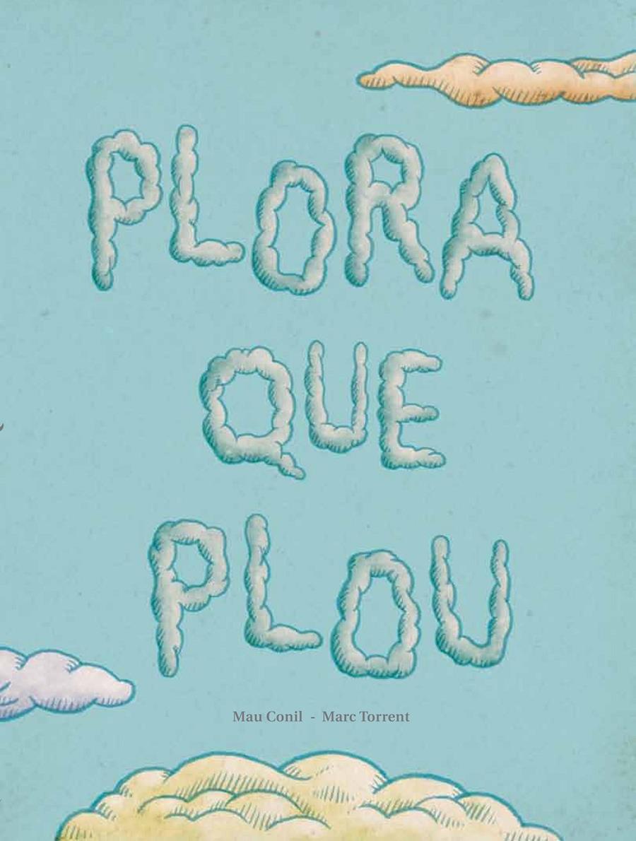 PLORA QUE PLOU | 9788494053368 | CONILL PURGIMON, Mª EUGÈNIA | Galatea Llibres | Librería online de Reus, Tarragona | Comprar libros en catalán y castellano online