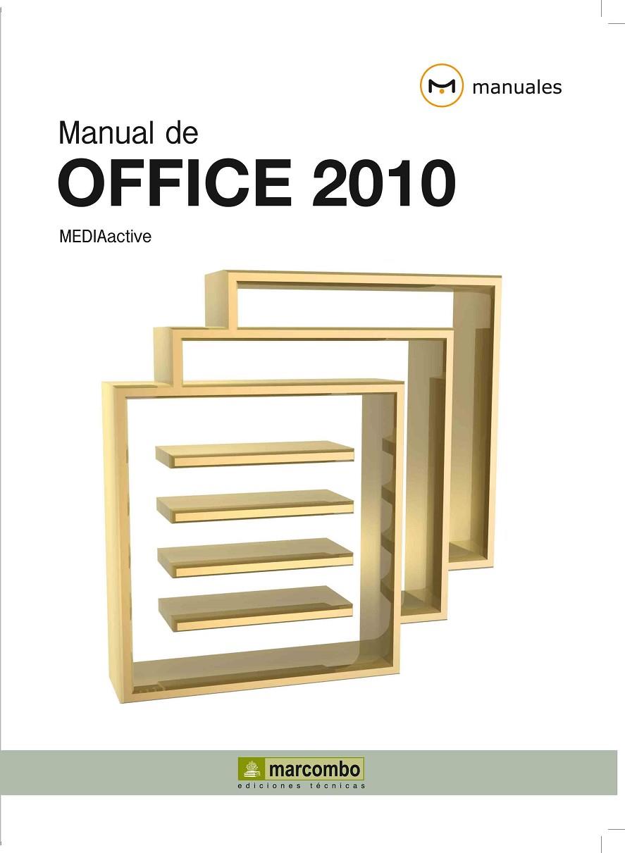 MANUAL DE OFFICE 2010 | 9788426716804 | MEDIAACTIVE | Galatea Llibres | Llibreria online de Reus, Tarragona | Comprar llibres en català i castellà online