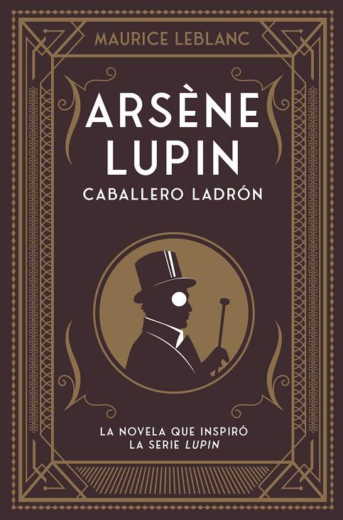 ARSÈNE LUPIN, CABALLERO LADRÓN | 9788418538506 | LEBLANC, MAURICE | Galatea Llibres | Librería online de Reus, Tarragona | Comprar libros en catalán y castellano online