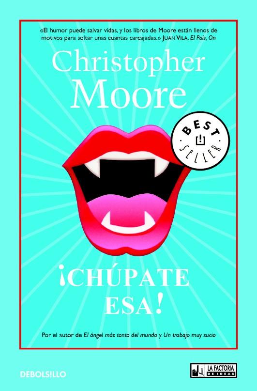 CHÚPATE ESA! | 9788498007848 | MOORE, CHRISTOPHER | Galatea Llibres | Llibreria online de Reus, Tarragona | Comprar llibres en català i castellà online
