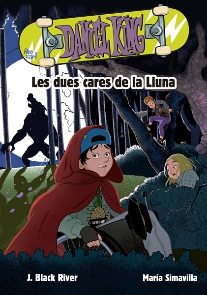 DANIEL KING 3. LES DUES CARES DE LA LLUNA | 9788424666590 | BLACK RIVER, J. | Galatea Llibres | Llibreria online de Reus, Tarragona | Comprar llibres en català i castellà online