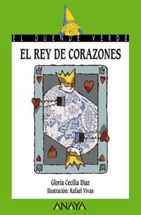 REY DE CORAZONES, EL | 9788466764209 | CECILIA DIAZ, GLORIA | Galatea Llibres | Llibreria online de Reus, Tarragona | Comprar llibres en català i castellà online