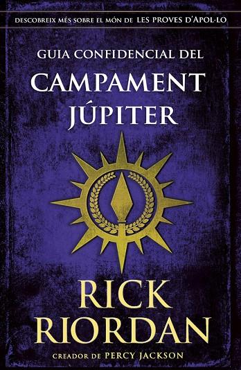 GUIA CONFIDENCIAL DEL CAMPAMENT JÚPITER | 9788424669898 | RIORDAN, RICK | Galatea Llibres | Llibreria online de Reus, Tarragona | Comprar llibres en català i castellà online