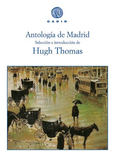 ANTOLOGIA DE MADRID | 9788493376758 | THOMAS, HUGH | Galatea Llibres | Librería online de Reus, Tarragona | Comprar libros en catalán y castellano online