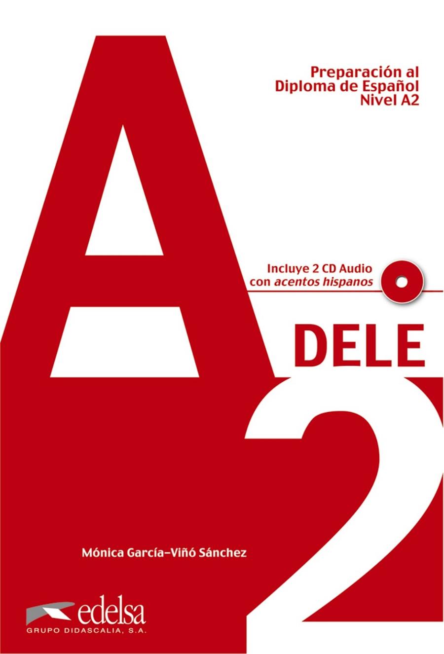 PREPARACIÓN AL DIPLOMA DE ESPAÑOL, DELE A2 | 9788477116349 | GARCíA-VIñó SáNCHEZ, MóNICA | Galatea Llibres | Llibreria online de Reus, Tarragona | Comprar llibres en català i castellà online