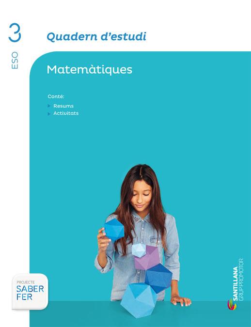 QUADERN D'ESTUDI SABER FER MATEMATIQUES 3 ESO | 9788490479360 | Galatea Llibres | Librería online de Reus, Tarragona | Comprar libros en catalán y castellano online