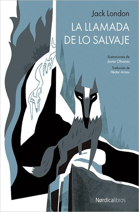 LA LLAMADA DE LO SALVAJE | 9788416440481 | LONDON, JACK | Galatea Llibres | Llibreria online de Reus, Tarragona | Comprar llibres en català i castellà online