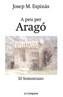 A PEU PER ARAGO | 9788495616760 | ESPINAS, JOSEP M. | Galatea Llibres | Llibreria online de Reus, Tarragona | Comprar llibres en català i castellà online