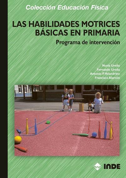 HABILIDADES MOTRICES BASICAS EN PRIMARIA | 9788497290883 | VV,AA | Galatea Llibres | Llibreria online de Reus, Tarragona | Comprar llibres en català i castellà online