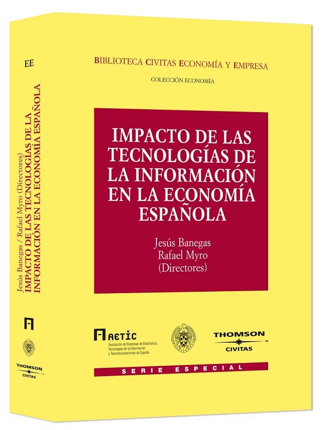 IMPACTO DE LAS TECNOLOGIAS DE LA INFORMACION EN LA ECONOMIA ESPAÑOLA | 9788447029877 | BANEGAS, JESUS | Galatea Llibres | Llibreria online de Reus, Tarragona | Comprar llibres en català i castellà online