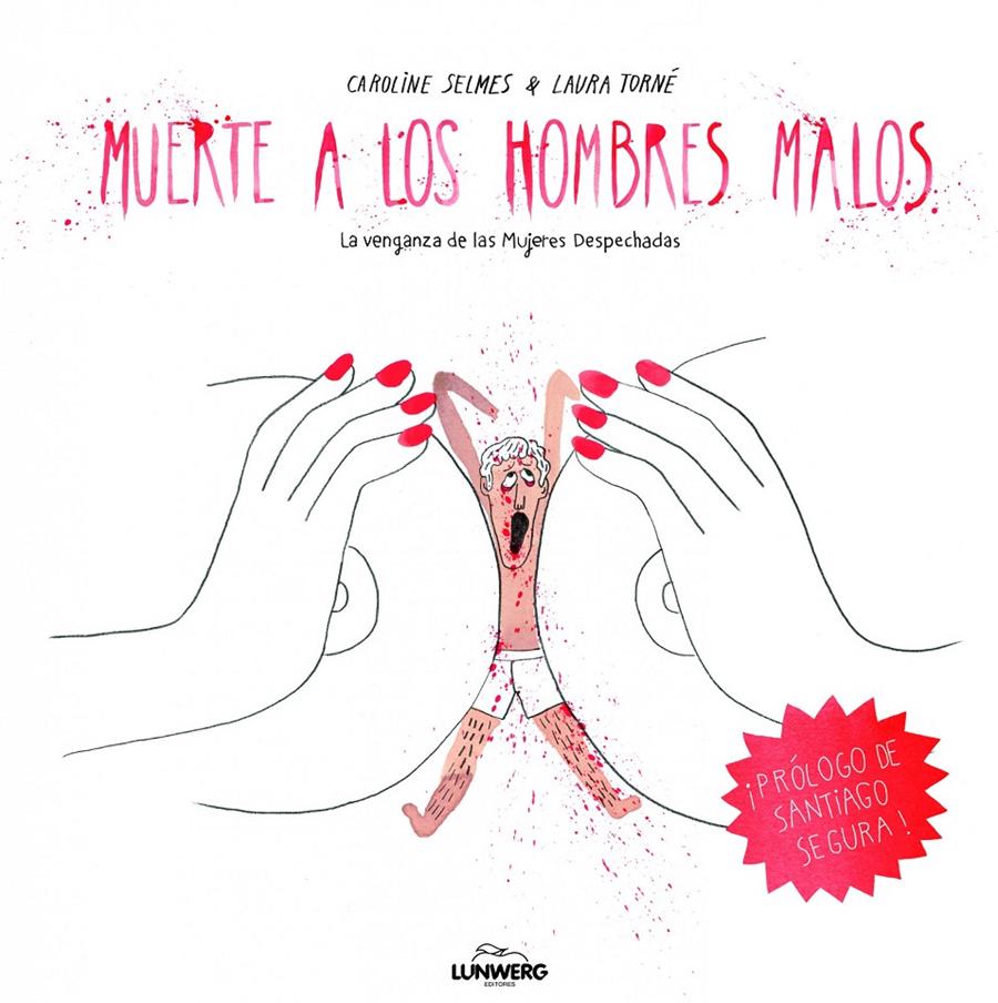 MUERTE A LOS HOMBRES MALOS | 9788415888642 | SELMES, CAROLINE/LAURA TORNÉ | Galatea Llibres | Llibreria online de Reus, Tarragona | Comprar llibres en català i castellà online