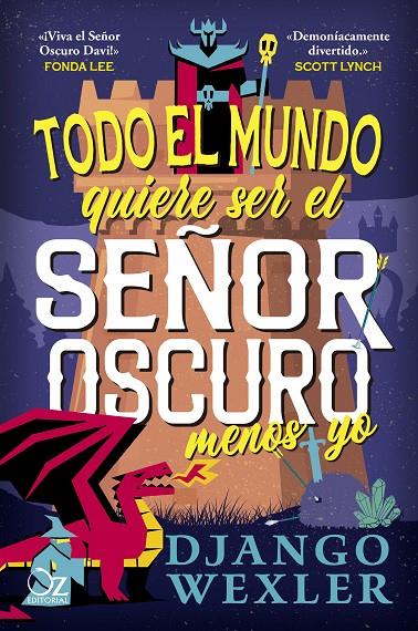 TODO EL MUNDO QUIERE SER EL SEÑOR OSCURO MENOS YO | 9788418431234 | WEXLER, DJANGO | Galatea Llibres | Llibreria online de Reus, Tarragona | Comprar llibres en català i castellà online