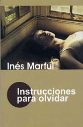 INSTRUCCIONES PARA OLVIDAR | 9788488052612 | MARFUL, INES | Galatea Llibres | Llibreria online de Reus, Tarragona | Comprar llibres en català i castellà online