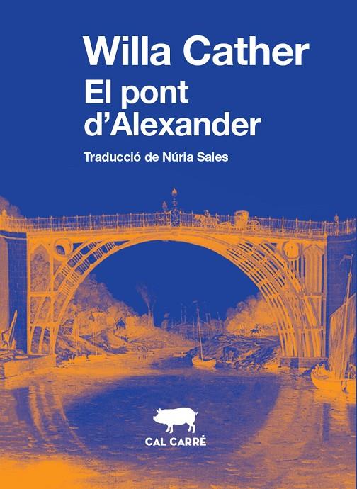 EL PONT D'ALEXANDER | 9788412394320 | CATHER, WILLA | Galatea Llibres | Librería online de Reus, Tarragona | Comprar libros en catalán y castellano online