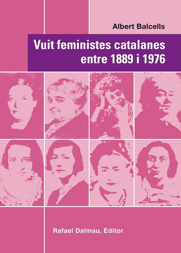 VUIT FEMINISTES CATALANES ENTRE 1889 I 1976 | 9788423208067 | BALCELLS GONZÁLEZ, ALBERT | Galatea Llibres | Llibreria online de Reus, Tarragona | Comprar llibres en català i castellà online