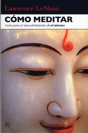 COMO MEDITAR GUIA PARA EL DESCUBRIMIENTO         (DIP) | 9788472451599 | LAWRENCE LESAHN  | Galatea Llibres | Librería online de Reus, Tarragona | Comprar libros en catalán y castellano online