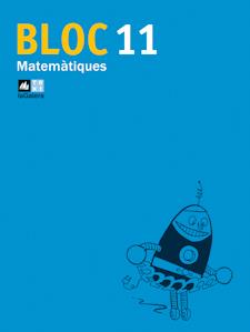 BLOC 11 QUADERN DE MATEMATIQUES | 9788441215917 | INTERLÍNIA SL | Galatea Llibres | Librería online de Reus, Tarragona | Comprar libros en catalán y castellano online