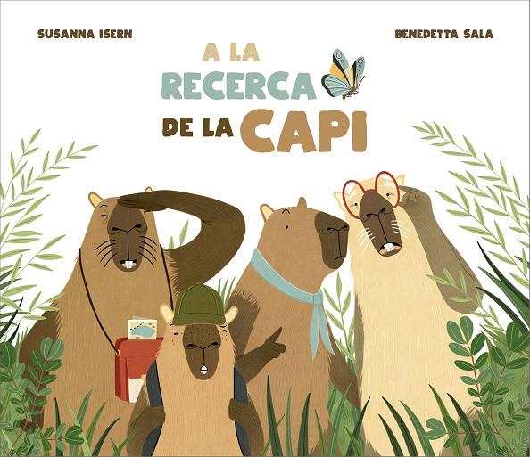 A LA RECERCA DE LA CAPI | 9791388132087 | ISERN, SUSANNA | Galatea Llibres | Llibreria online de Reus, Tarragona | Comprar llibres en català i castellà online