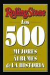 ROLLING STONE - LOS 500 MEJORES ÁLBUMES DE LA HISTORIA | 9788419234056 | ROLLING STONE | Galatea Llibres | Llibreria online de Reus, Tarragona | Comprar llibres en català i castellà online