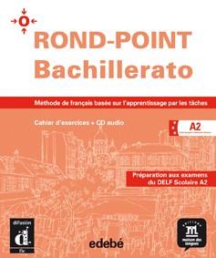 ROND POINT A2 CAHIER D'EXERCICIES BACHILLERATO | 9788423669974 | PHILIPPE LIRIA | Galatea Llibres | Librería online de Reus, Tarragona | Comprar libros en catalán y castellano online