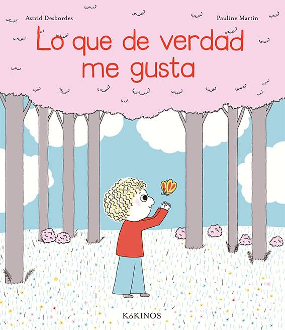 LO QUE DE VERDAD ME GUSTA | 9788417074357 | DESBORDES, ASTRID | Galatea Llibres | Librería online de Reus, Tarragona | Comprar libros en catalán y castellano online