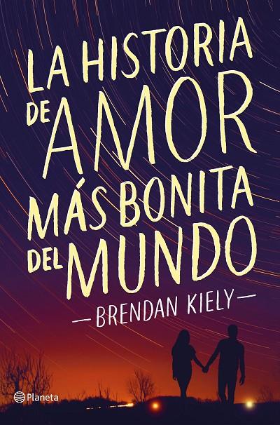 LA HISTORIA DE AMOR MÁS BONITA DEL MUNDO | 9788408172369 | KIELY, BRENDAN | Galatea Llibres | Librería online de Reus, Tarragona | Comprar libros en catalán y castellano online