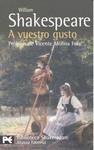A VUESTRO GUSTO | 9788420650791 | SHAKESPEARE, WILLIAM | Galatea Llibres | Llibreria online de Reus, Tarragona | Comprar llibres en català i castellà online