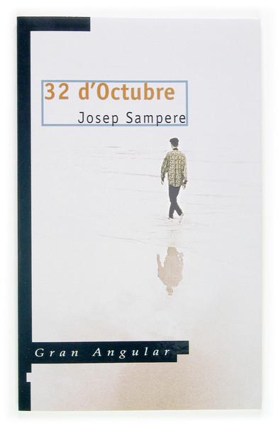 32 D'OCTUBRE | 9788466110341 | SAMPERE, JOSEP | Galatea Llibres | Librería online de Reus, Tarragona | Comprar libros en catalán y castellano online