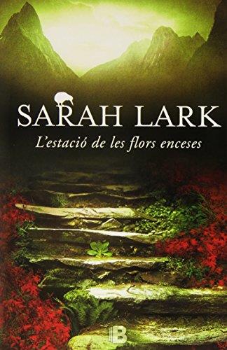 L'ESTACIÓ DE LES FLORS ENCESES (TRILOGIA DEL FOC, 1) | 9788466657013 | LARK, SARAH | Galatea Llibres | Llibreria online de Reus, Tarragona | Comprar llibres en català i castellà online