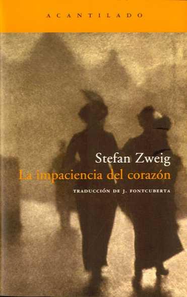 LA IMPACIENCIA DEL CORAZON | 9788496489424 | ZWEIG, STEFAN | Galatea Llibres | Llibreria online de Reus, Tarragona | Comprar llibres en català i castellà online