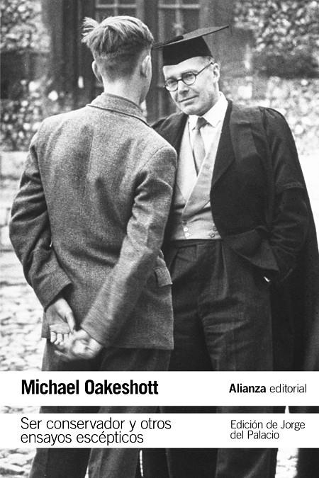 SER CONSERVADOR Y OTROS ENSAYOS ESCéPTICOS | 9788491049296 | OAKESHOTT, MICHAEL | Galatea Llibres | Librería online de Reus, Tarragona | Comprar libros en catalán y castellano online