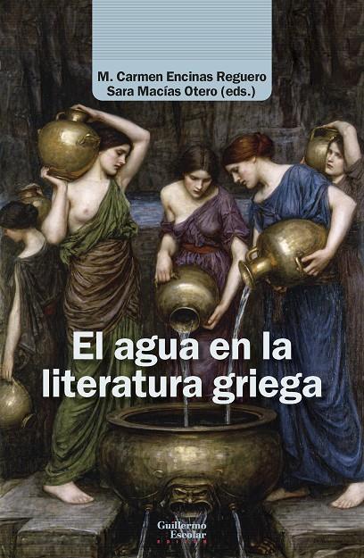 EL AGUA EN LA LITERATURA GRIEGA | 9791387789688 | ENCINAS REGUERO, Mª CARMEN | Galatea Llibres | Llibreria online de Reus, Tarragona | Comprar llibres en català i castellà online