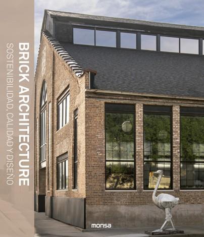 BRICK ARCHITECTURE. SOSTENIBILIDAD, CALIDAD Y DISEÑO | 9788417557614 | ASENSIO, SERGIO | Galatea Llibres | Llibreria online de Reus, Tarragona | Comprar llibres en català i castellà online