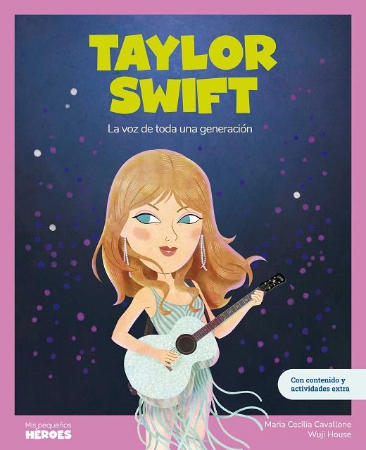 TAYLOR SWIFT, MIS PEQUEÑOS HEROES | 9788413616353 | CAVALLONE, MARIA CECILIA | Galatea Llibres | Llibreria online de Reus, Tarragona | Comprar llibres en català i castellà online