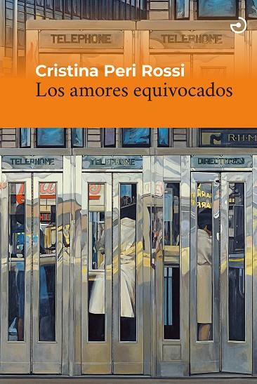 LOS AMORES EQUIVOCADOS | 9788415740759 | PERI ROSSI, CRISTINA | Galatea Llibres | Librería online de Reus, Tarragona | Comprar libros en catalán y castellano online