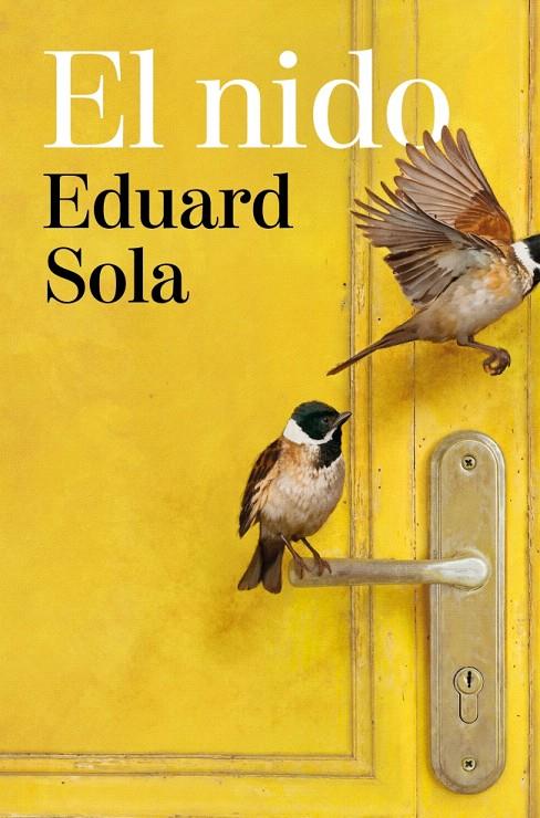 EL NIDO | 9788466685047 | SOLA, EDUARD | Galatea Llibres | Llibreria online de Reus, Tarragona | Comprar llibres en català i castellà online