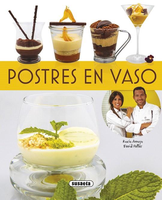 POSTRES EN VASO | 9788467722468 | ARROYO, ROCÍO/PALLÀS, DAVID | Galatea Llibres | Llibreria online de Reus, Tarragona | Comprar llibres en català i castellà online