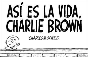 ASI ES LA VIDA, CHARLIE BROWN | 9788476698037 | SCHULZ | Galatea Llibres | Librería online de Reus, Tarragona | Comprar libros en catalán y castellano online