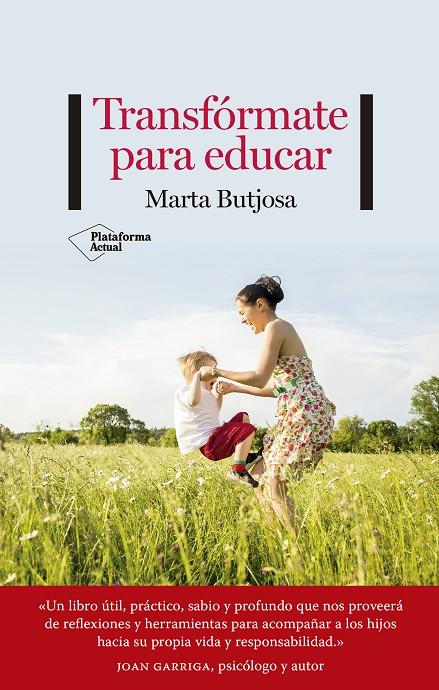 TRANSFÓRMATE PARA EDUCAR | 9788418582493 | BUTJOSA, MARTA | Galatea Llibres | Llibreria online de Reus, Tarragona | Comprar llibres en català i castellà online