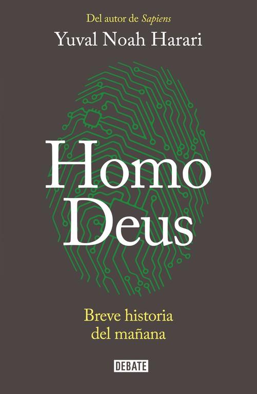 HOMO DEUS. BREVE HISTORIA DEL MAÑANA | 9788499926711 | HARARI, YUVAL NOAH | Galatea Llibres | Llibreria online de Reus, Tarragona | Comprar llibres en català i castellà online