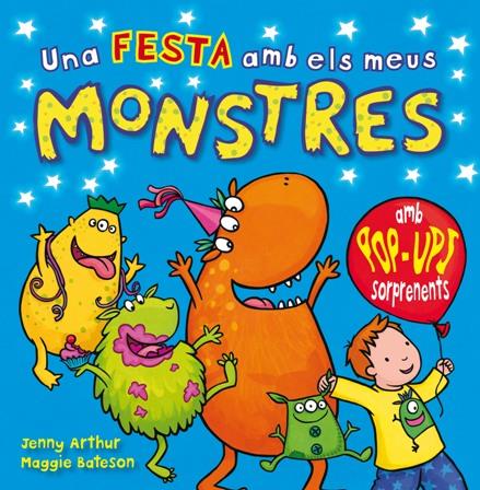 UNA FESTA AMB ELS MEUS MONSTRES | 9788479428747 | ARTHUR, JENNY | Galatea Llibres | Librería online de Reus, Tarragona | Comprar libros en catalán y castellano online